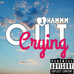 Crying Out- Jhammm