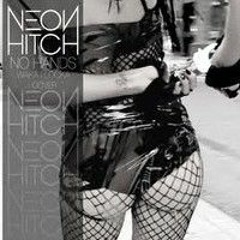 Neon Hitch - No Hands (Waka Flaka Cover)