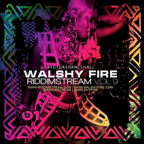 Walshy Fire Dancehall Mix - Riddimstream Vol 9 - RS9 - March 2016
