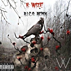 K. Wize-R.I.C.O. Remix