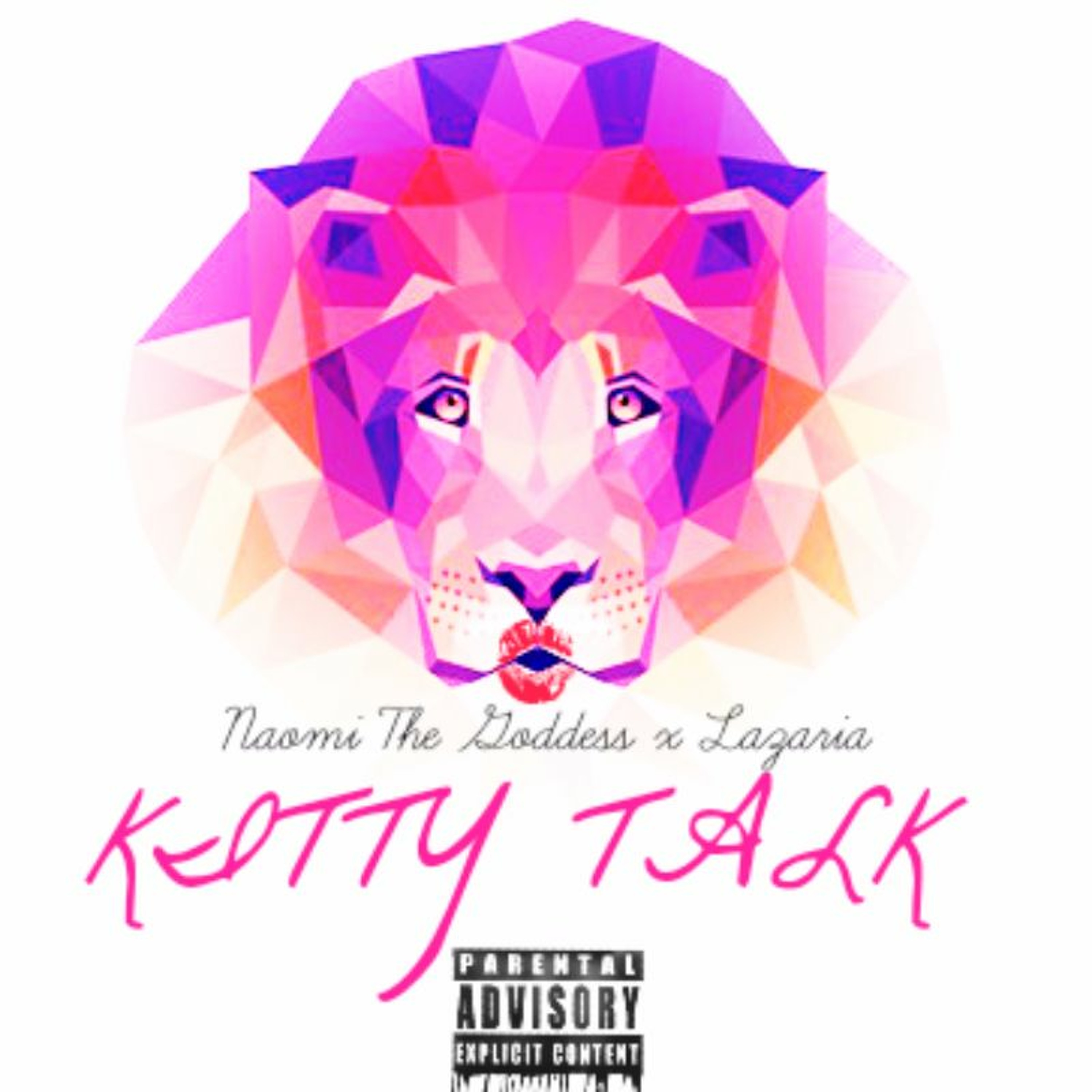 Kitty Talk [Prod. By me.Nick] - Naomi The Goddess x Lazaria episode artwork
