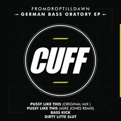 CUFF017: FromDropTillDawn - Bass Kick (Original Mix) [CUFF]