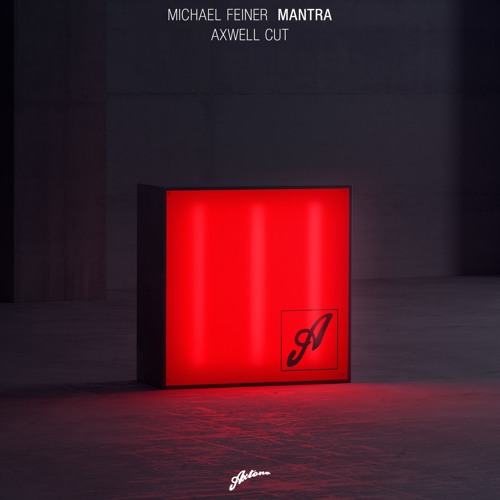 Michael Feiner - Mantra (Axwell Cut)