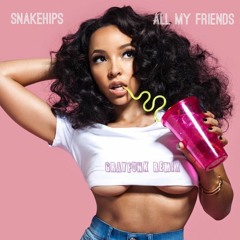 All My Friends (GrayFunk Bootleg)