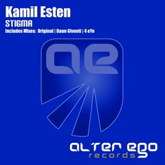 [ASOT #765 RIP] Kamil Esten - Stigma (Daun Giventi Remix) [FORTHCOMING ALTER EGO RECORDS]