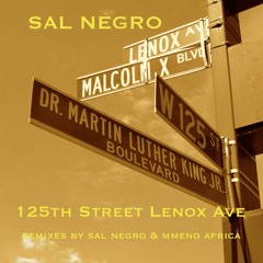125th STREET LENOX AVE (SAL NEGRO TEMP RISING MIX)