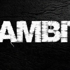 Ambition Ft. Showout