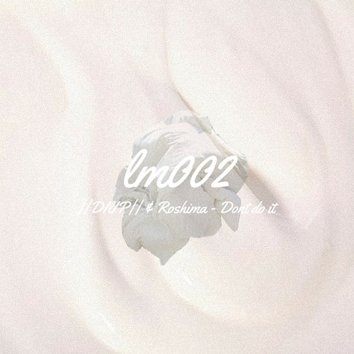 ||DIlIP|| & Roshima - Don't do it