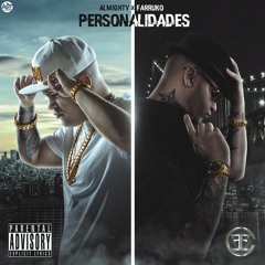 Almighty Ft Farruko - Personalidades