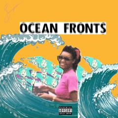 Ocean Fronts (Produced By: Don The God)