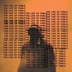 The Life of Pablo(freestyle 4)