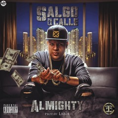 Almighty - Salgo Pa La Calle