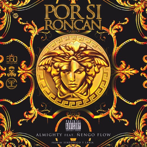 Almighty Ft. Ñengo Flow – Por Si Roncan