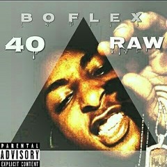 40RAW - Bo Flex