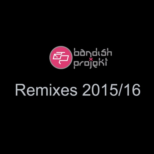 Remixes 2015/2016
