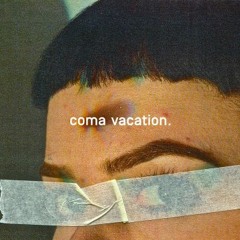 Coma Vacation