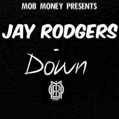 Jay Rodgers - Down
