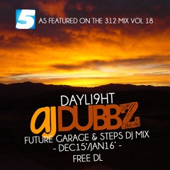 DAYLI9HT (Future Garage & Steps DJ Mix) [Dec 15'/Jan 16'] FREE DL