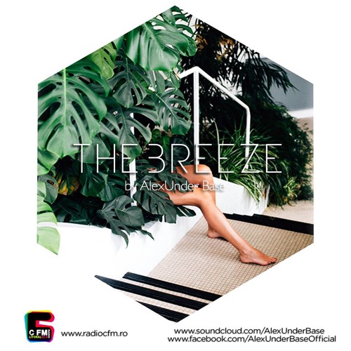 THE BREEZE By AlexUnder Base @ C FM #108 [Soundcloud]