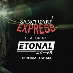 Etonal @ Sanctuary Saturdays pres. Expression Set (Anthems) 19.03.16 [FREE DOWNLOAD]