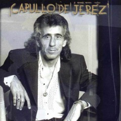 CAPULLO DE JEREZ - LA CULPA NO LA TUVE YO '