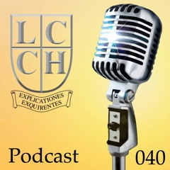 LCCH Podcast 40