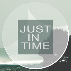 Just In Time (demo)