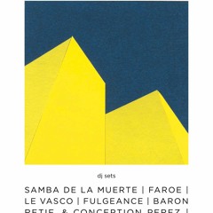 Samba De La Muerte & guests • DJs sets • LeMellotron.com