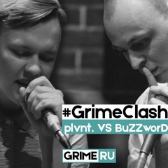 #GrimeClash | plvnt. VS BuZZworD
