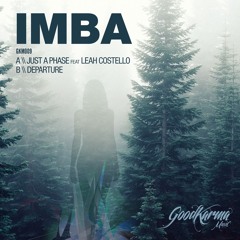 Imba - Just A Phase feat Leah Costello - GKM009 [FREE DOWNLOAD]