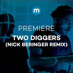Premiere: Two Diggers 'Stay Home' (Nick Beringer Remix)