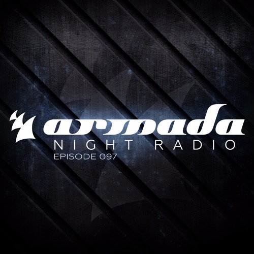 Armada Night Radio 097 (Twax Guest Mix)