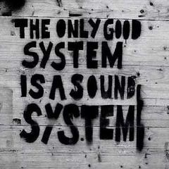 <3 <3 <3 The only good system**is a SOUNDSYSTEM <3 <3 <3
