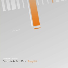 Sven Hanke & 1125X - Bongolei