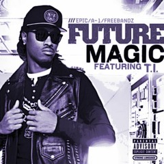 Future Feat. T.I. - Magic (Remix Prod By Mo RaCkzz The Beatmaker) (2016)
