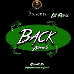 Lil Black GHTN "Back Around"
