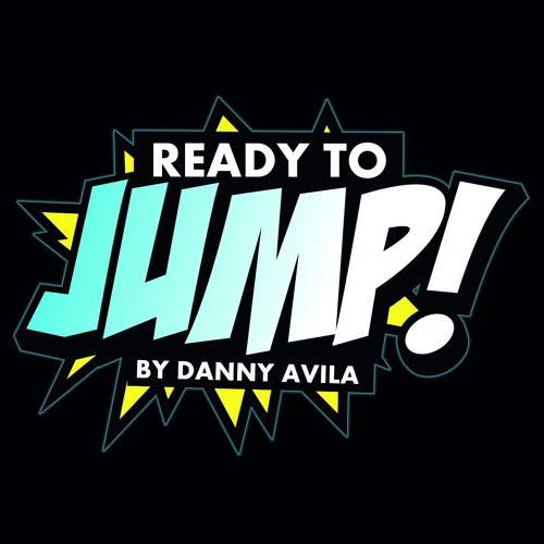 Danny Avila - Ready To Jump #163