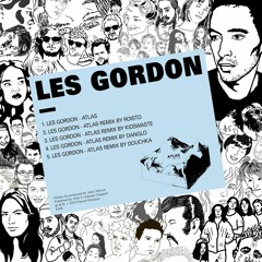 Les Gordon - Atlas (Douchka Remix)