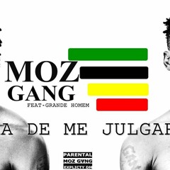 Moz gang feat Grande Homem-Para de me lulgar