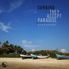 Sunbird - They Accept Paradise (Moonnight Remix)