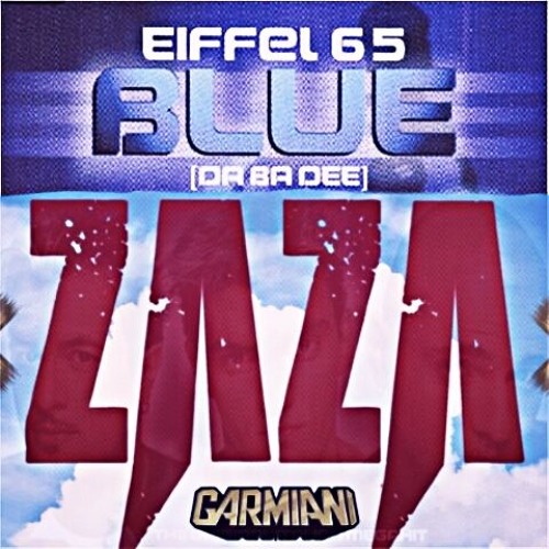 Garmiani vs. Holl & Rush & EiffeI 65 - Blue Zaza (Da Ba Dee) (Hidden & Reign & Fiyan Edit) [FREE DL]