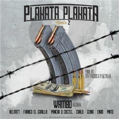 Wambo Ft. Kelmitt, Franco, Pancho & Castel, Cirilo, Genio, Endo Y Pinto – Plakata Plakata Remix 2
