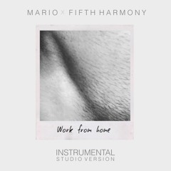 Fifth Harmony - Work From Home (Instrumental Karaoke)