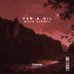 Van & Vil - Moon Lights [Tunetools Premiere]