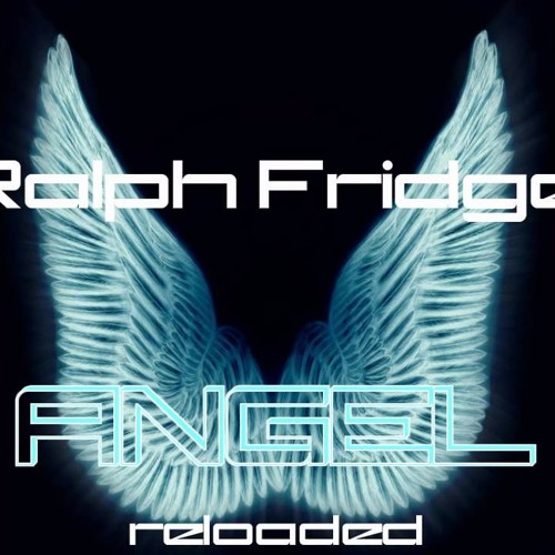 Ralph Fridge - Angel (Club Mix)