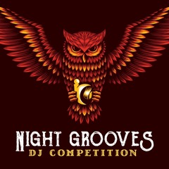 Night Grooves Dj Competition Mix