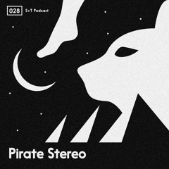 Slap & Tickle Podcast - Episode 028 - Pirate Stereo