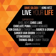 Dave Silcox feat. King Hitz - Live Your Life