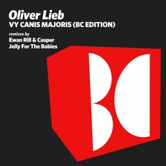 Oliver Lieb - VY Canis Majoris (Jelly For The Babies Remix)