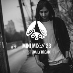 Stereofox Mini Mix://23 - Artist [Daily Bread]